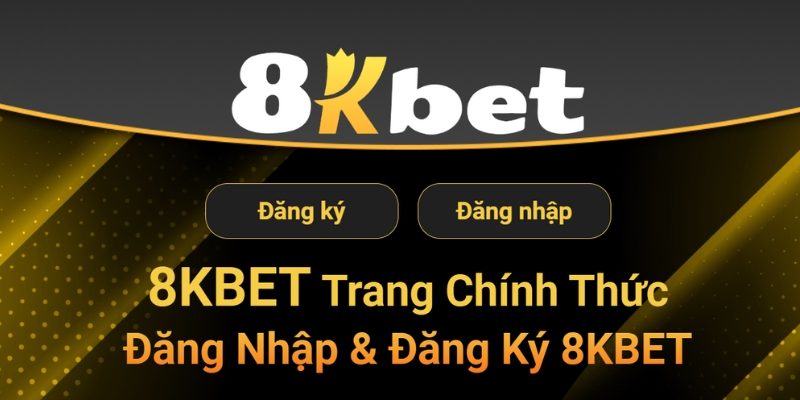 Đăng nhập 8KBET nhanh chóng