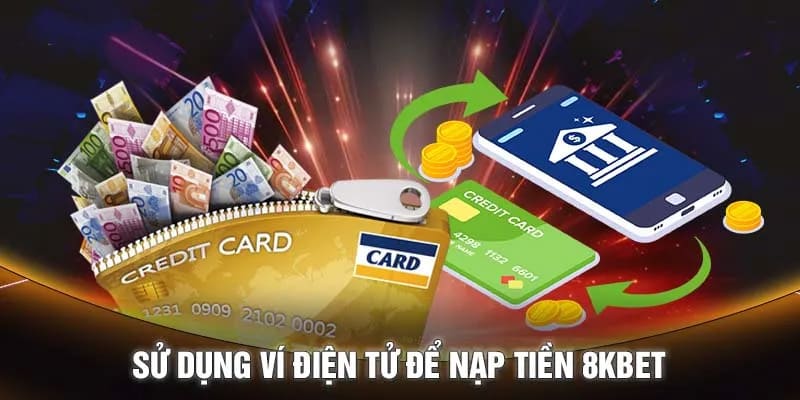 Nạp tiền qua ví điện tử đơn giản, tiện lợi